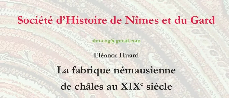 La Fbrique némausienne de châles au XXXe siècle